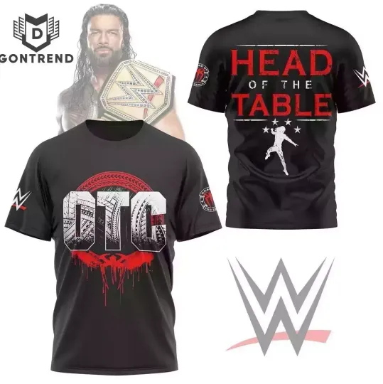 Discover Wrestling Entertainment OTC Roman Reigns - Head Of The Table 3D T-shirt