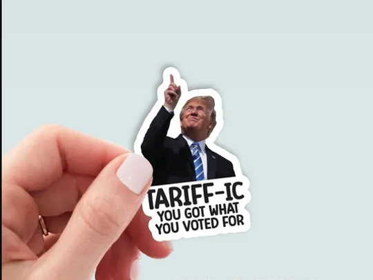 Discover Anti Trump Stickers, My Tariff Did That Stickers