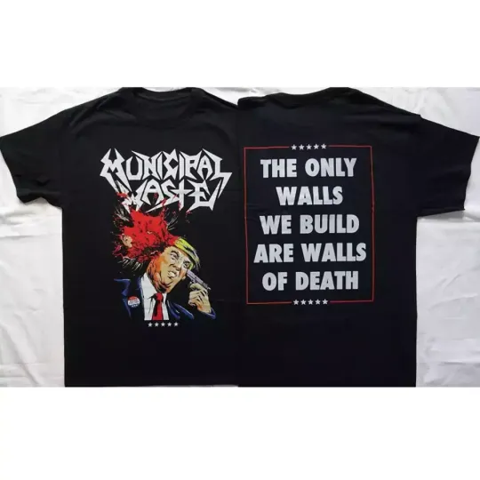 Discover Municipal Waste Dump Donald Trump 2 SIDES black T-shirt