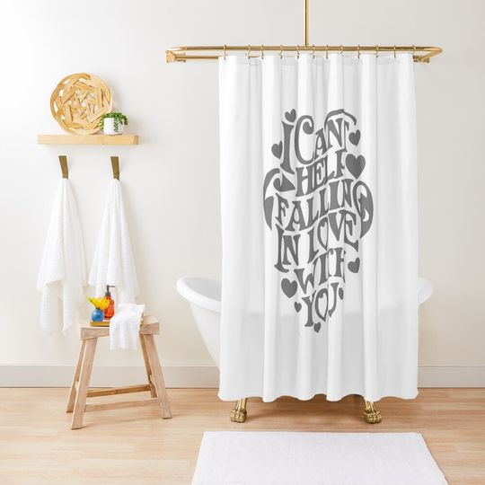 Discover I can't help falling in love with you. Shower Curtain