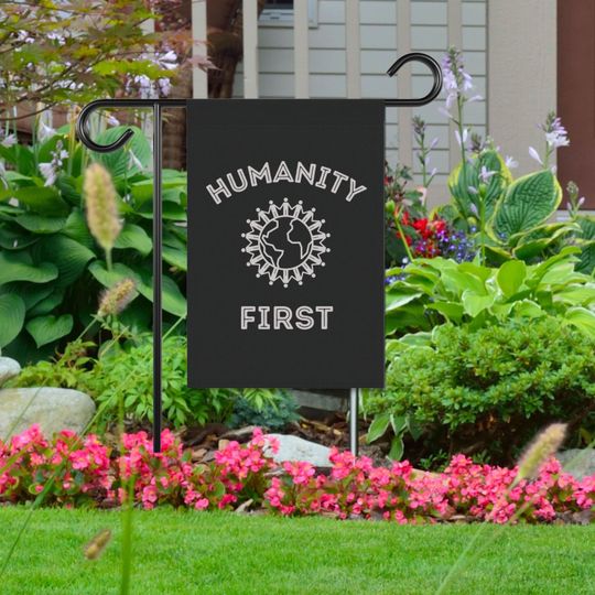 Discover Humanity First Garden Flag, Resist Flag