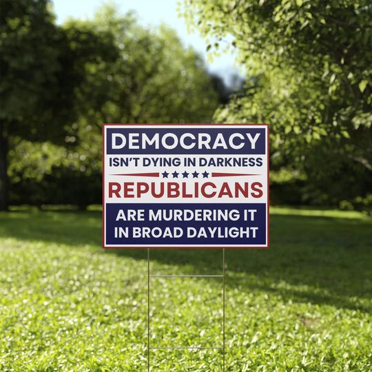 Discover Democracy Yard Sign, Anti Republican Yard Sign, Anti Trump Yard Sign
