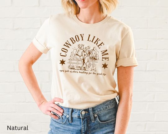 Discover Cowboy Like Me Shirt, Cowboy Like Me T-Shirt