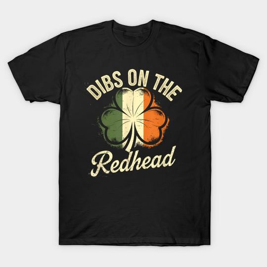 Discover Dibs On The Redhead - Dibs On The Redhead - T-Shirt