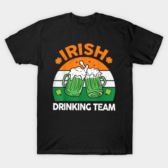 Discover Irish Drinking Team - Irish Drinking Team - T-Shirt