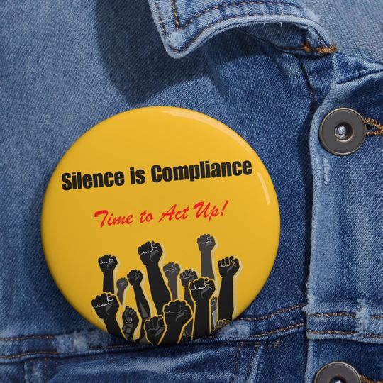 Discover Silence is Compliance Button | Activist | Social Justice Accessory | Bold Empowerment Statement | Black Owned Business
