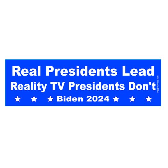 Discover Bumper Sticker, Real Presidents Lead, Reality TV Presidents Don't Bumper sticker