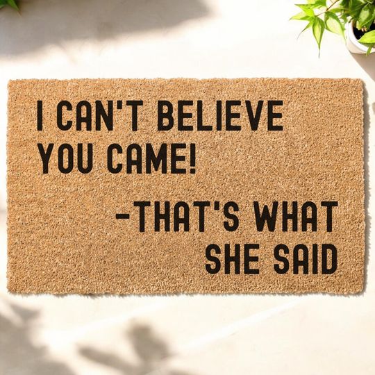 Discover Thats What She Said Doormat, Housewarming Gift