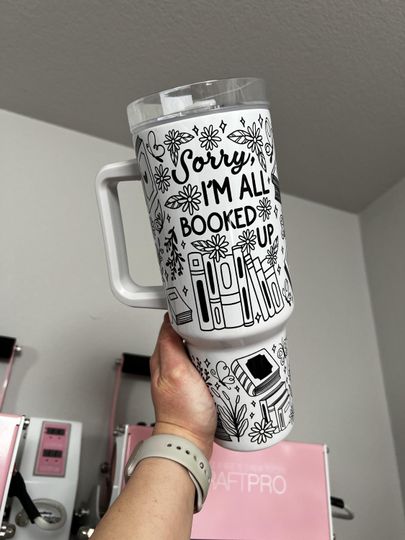 Discover Sorry Im All Booked Up 40oz tumbler, Book Lover quencher