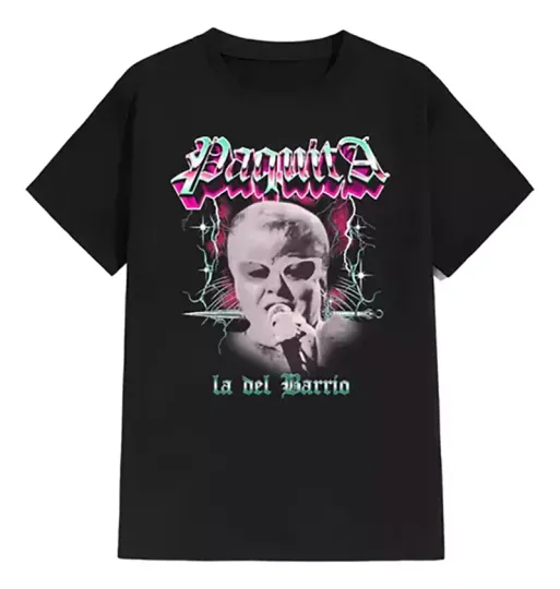 Discover Paquita la del Barrio Shirt