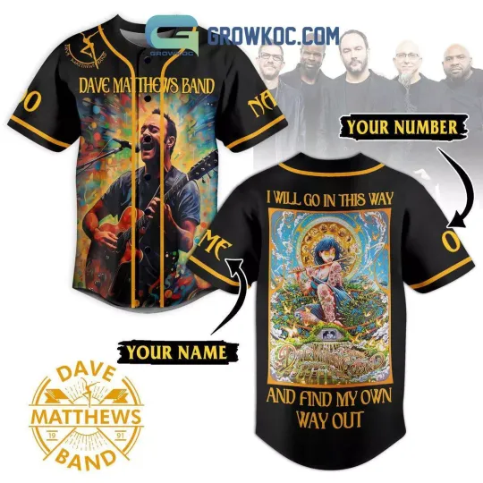 Discover Dave Matthews Band I Will Go In This Way Personalized Baseball Jersey
