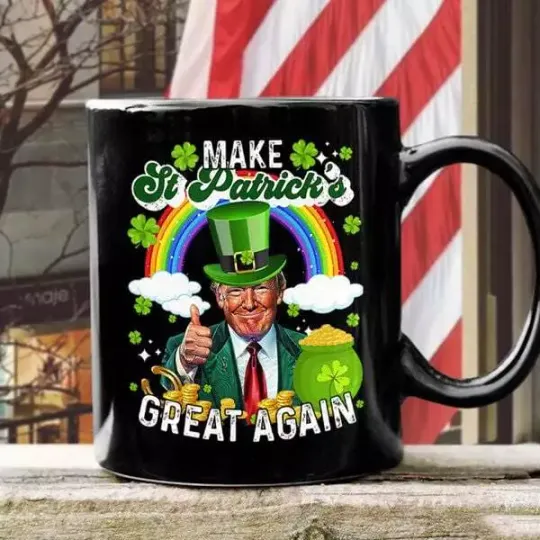 Discover Trump President MAGA Make St. Patrick's Day Great Again Trump Won Mug