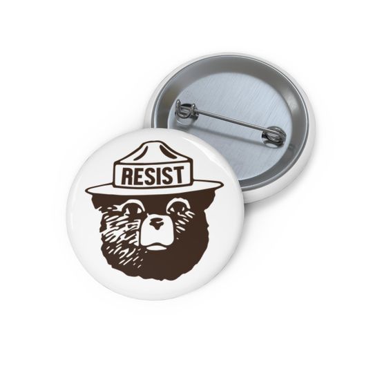 Discover Resist Bear Pin Back Button, Only You Can Prevent Fascist Liars Pin
