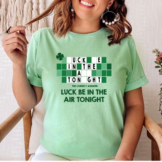 Discover Luck Be In The Air Tonight Shirt, St Patricks Day Funny Tshirt