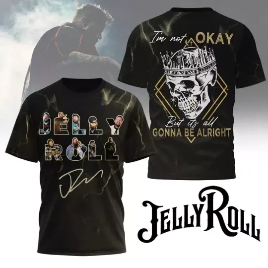 Discover Jelly Roll I’m Not Okay But Its All Gonna Be Alright 3D T-Shirt