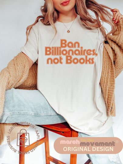 Discover Ban Billionaires Not Books t-shirt, Equality Shirt