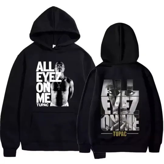 Discover Rapper Tupac 2pac All Eyez on Me Hoodie For Fans Double-Sided Full Size