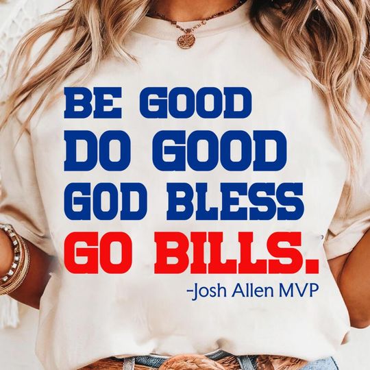 Discover Be Good Do Good God Bless Go Bills Png, Buffalo Png, Game Day Png, America Football Png,  Png