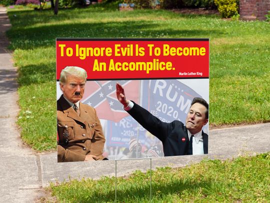 Discover To Ignore Evil Is To Become An Accomplice Anti-Trump Sign