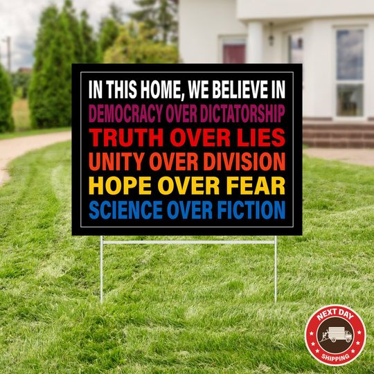 Discover We Believe Yard Sign, Democracy Over Dictatorship Political Sign