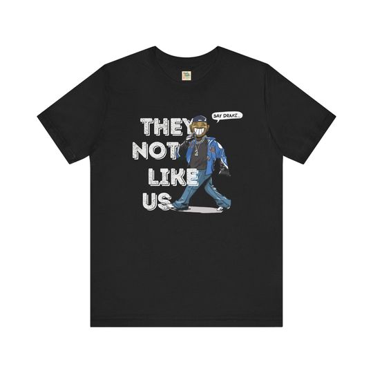 Discover Graphic T-Shirt, Kendrick They n*t like us, Hip Hop Fan Gift, Music Lover Tee, Hip Hop Apparel