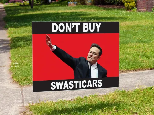 Discover Don't B*y Swasticars Anti Elon Musk Fvck Trump Save Our Democracy Yard Sign