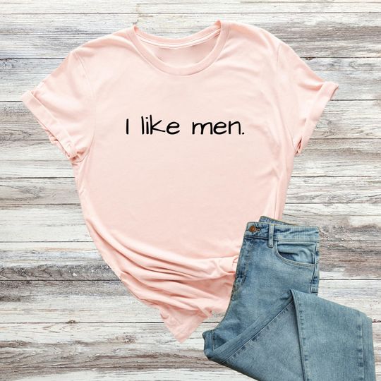 Discover I Like Men Shirt, Sarcastic Gay Shirt, Funny Gay Saying Shirt