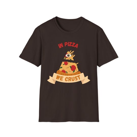 Discover In Pizza We Crust: Illuminating Flavor Secrets shirt