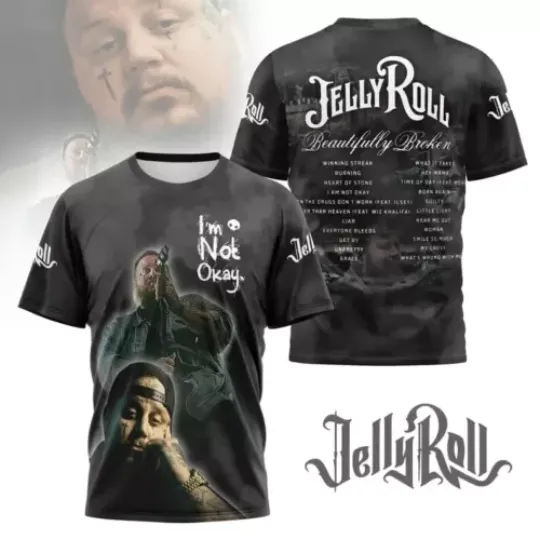 Discover Jelly Roll Shirt, I'm Not Okay T-Shirt, Beautiful Broken Tour 2025 Men Shirt 3D