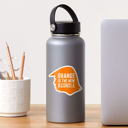 Discover Orange is the new Asshole  Sticker