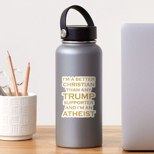 Discover BETTER THAN TRUMP SUPPORTER Anti Trump funny 2020 election Sticker
