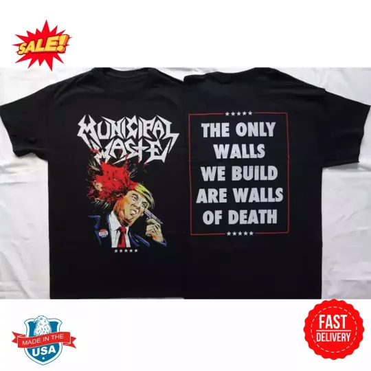 Discover Municipal Waste Dump Donald Trump 2 SIDES black T-shirt