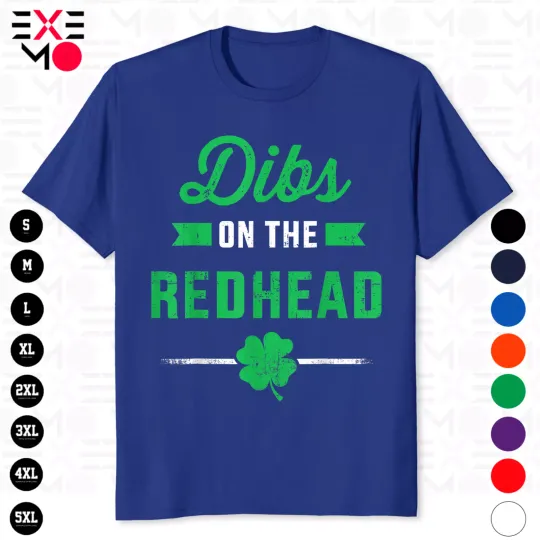 Discover Funny Dibs On The Redhead For Saint Patrick's Day Unisex T-Shirt