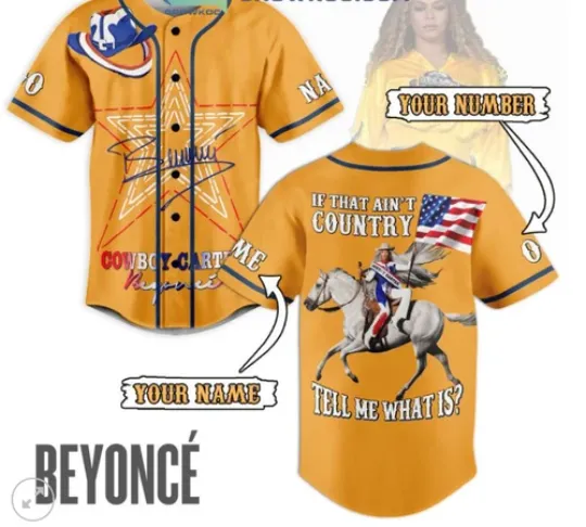 Discover Beyonce Cowboy Carter If That Aint Country Tell baseball jersey