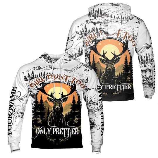 Discover Custom Name Girl Hunt Too Prettier Hoodie Deer Mountain Forest Design Hoodie S-5XL
