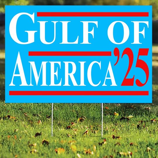 Discover Gulf of America Yard Sign inches Double Sided With H-Stake