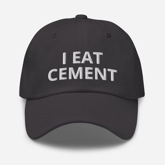 Discover I Eat Cement Hat, I Eat Cement Embroidered Hat, Adjustable Baseball Cap Dad Hat, Funny Hats