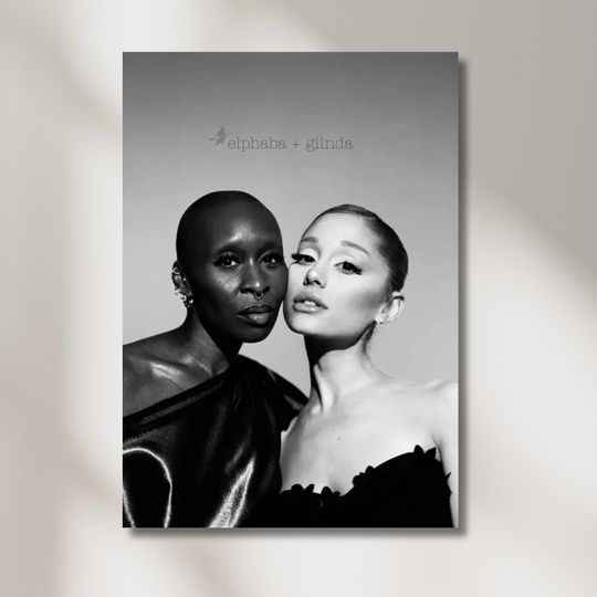 Discover Cynthia + Ariana | Elphaba & Glinda | Ariana Poster