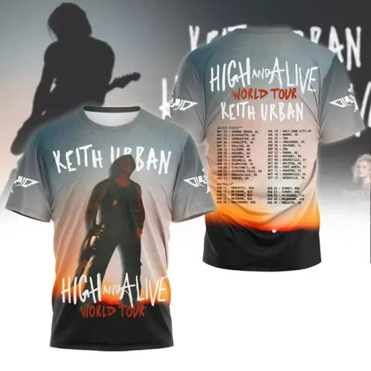 Discover Keith Urban high and Alive world tour 2025 !t-shirt 3D