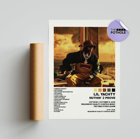 Discover Lil Yachty Posters / Nuthin' 2 Prove Poster