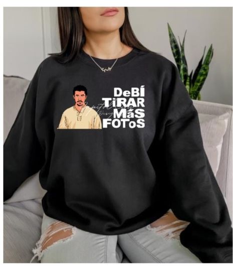Discover Bad Bunny Debi Tirar Mas Fotos, Grahic Sweatshirt