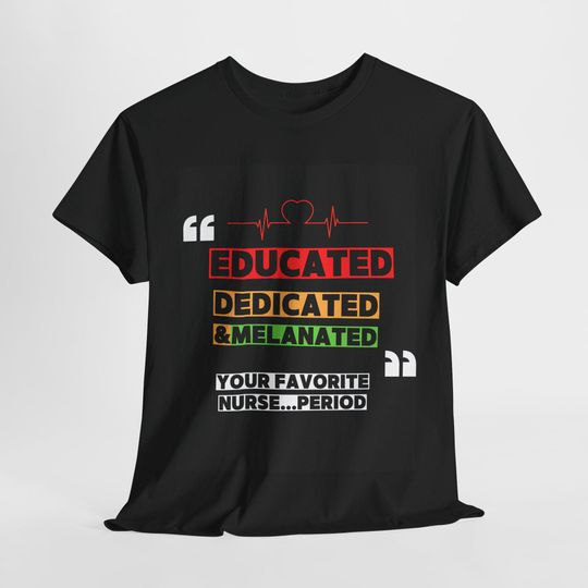 Discover Melanated Nurse Tee - Your Favorite Nurse Period, Perfect Gift for Nurses