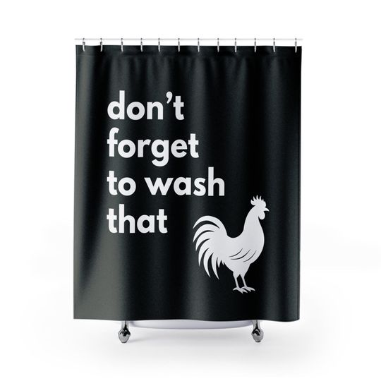 Discover Shower Curtain - Black Background with Rooster Silhouette and 'Don't forget to wash that'