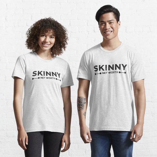 Discover Skinny Net Worth Essential T-Shirt