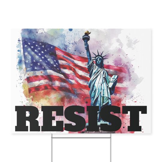 Discover RESIST Yard Sign. Statue of Liberty RESIST sign