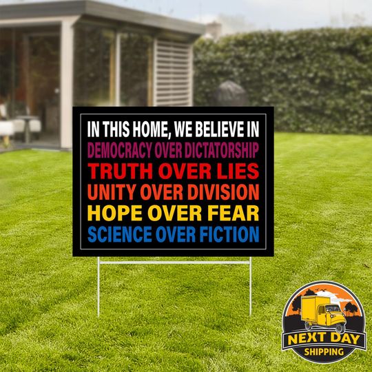 Discover We Believe Yard Sign, Democracy Over Dictatorship, Sign, Anti Trump Yard Sign