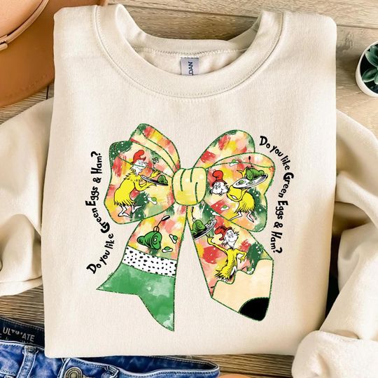 Discover Do you like Green Eggs & Ham  Read Across America sweatshirt
