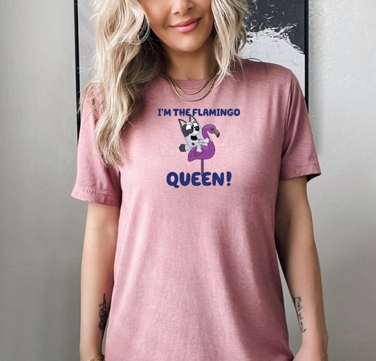 Discover Flamingo Queen Shirt, Muffin Heeler Tee, BlueyDad Cousin Tee