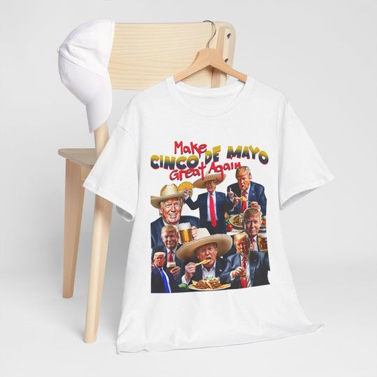 Discover Trump Cinco de Mayo Shirt, Unisex Shirt for Political Humor Fans
