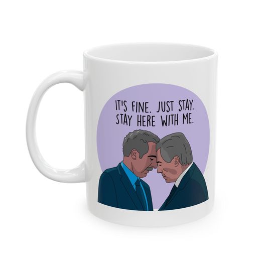 Discover Burt and Irving Just stay here with me mug, Burt and Irving Severance Quotes mug